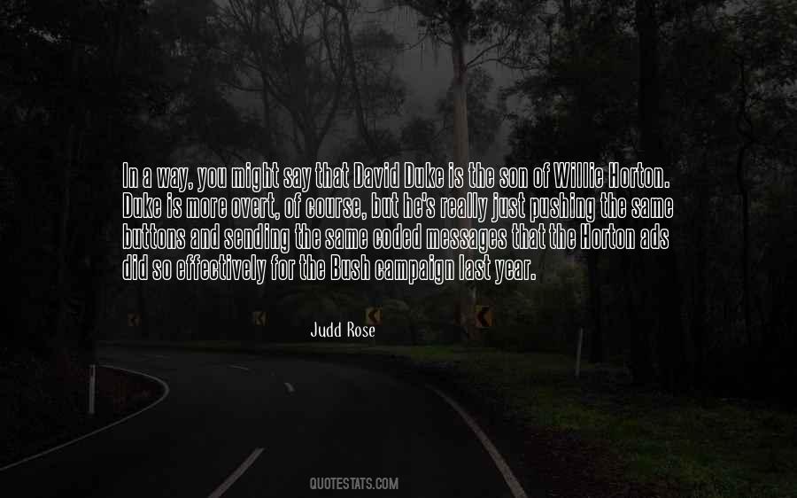 Judd Rose Quotes #302164