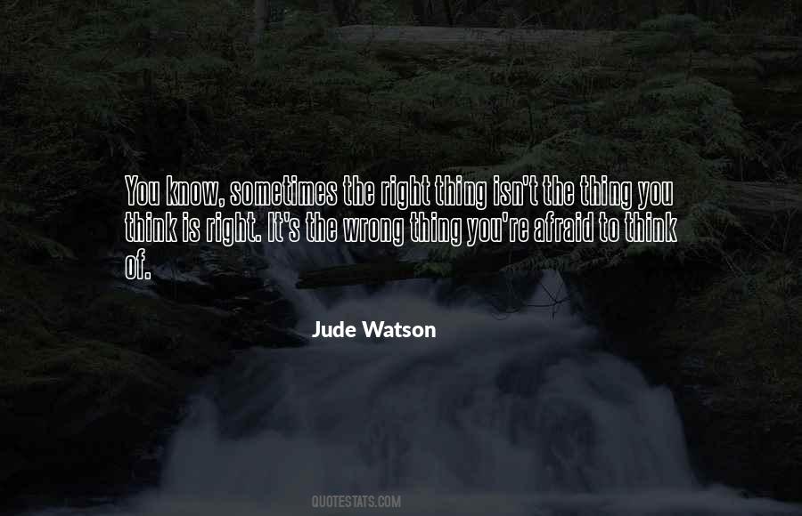 Jude Watson Quotes #1594108