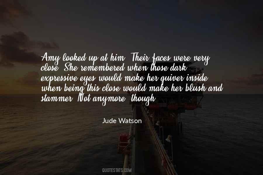 Jude Watson Quotes #3314