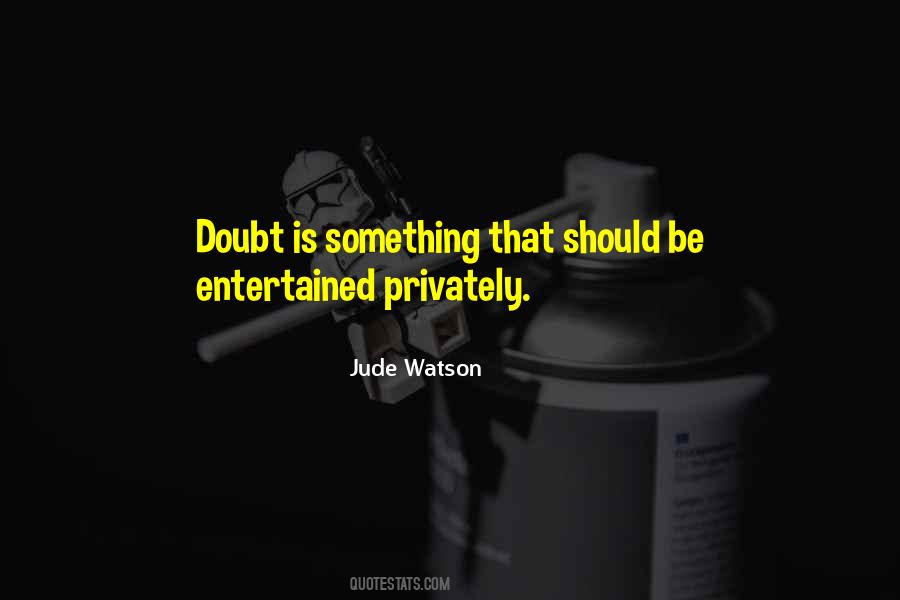 Jude Watson Quotes #351343