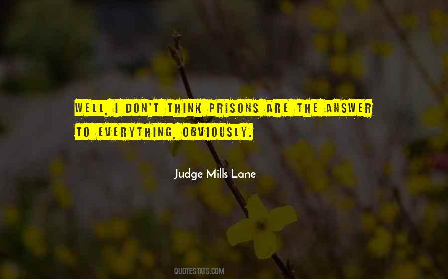 Judge Mills Lane Quotes #1660082