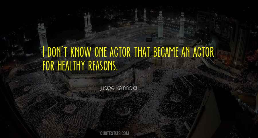Judge Reinhold Quotes #1533001