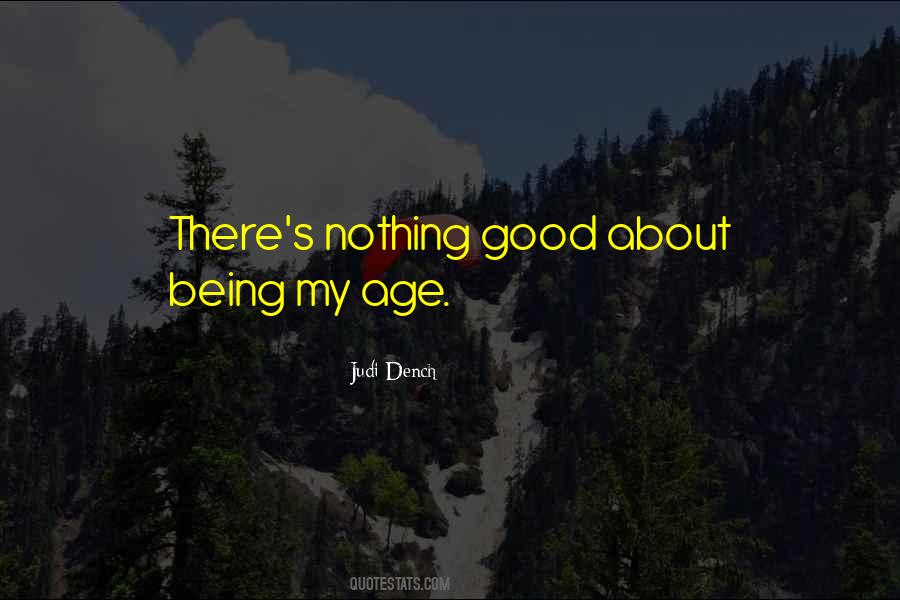 Judi Dench Quotes #1878831