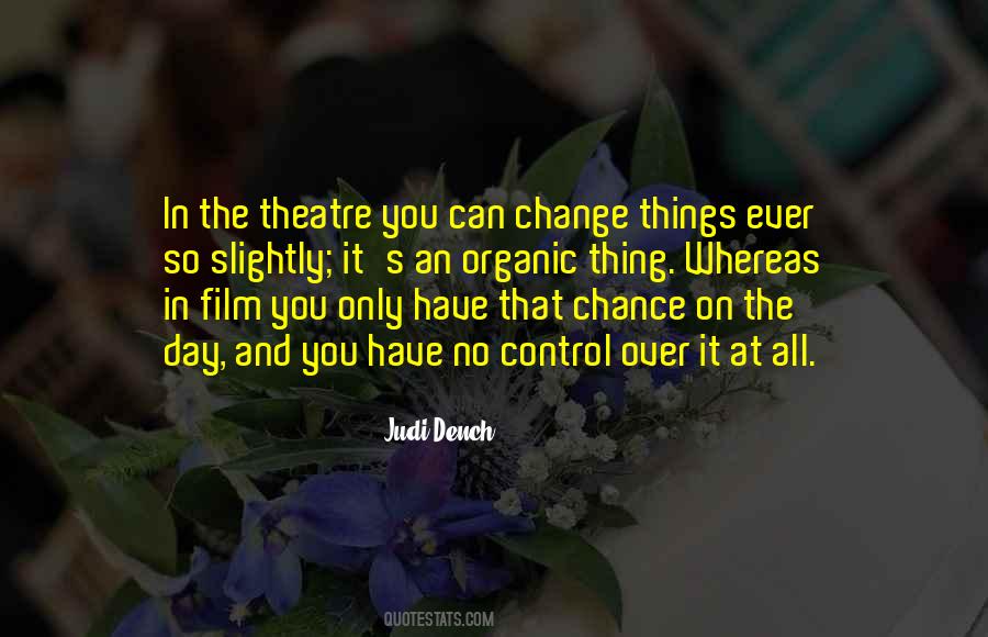 Judi Dench Quotes #823053