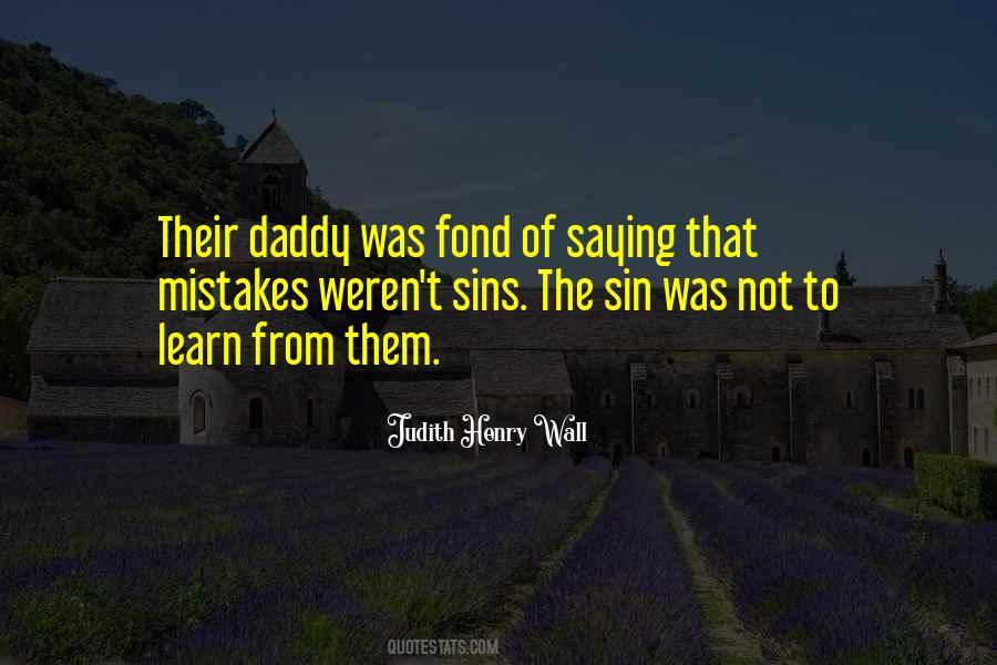 Judith Henry Wall Quotes #1253027