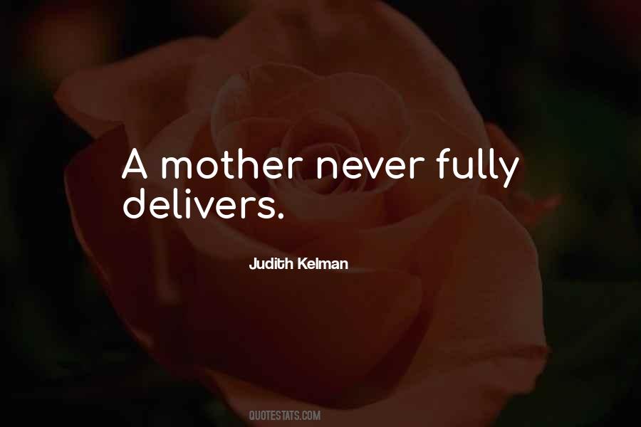 Judith Kelman Quotes #1645585