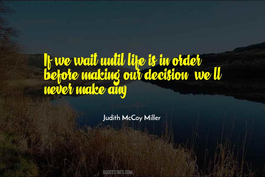 Judith McCoy Miller Quotes #1008101