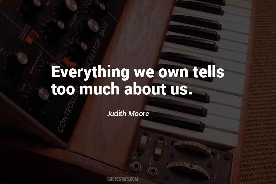 Judith Moore Quotes #1641466