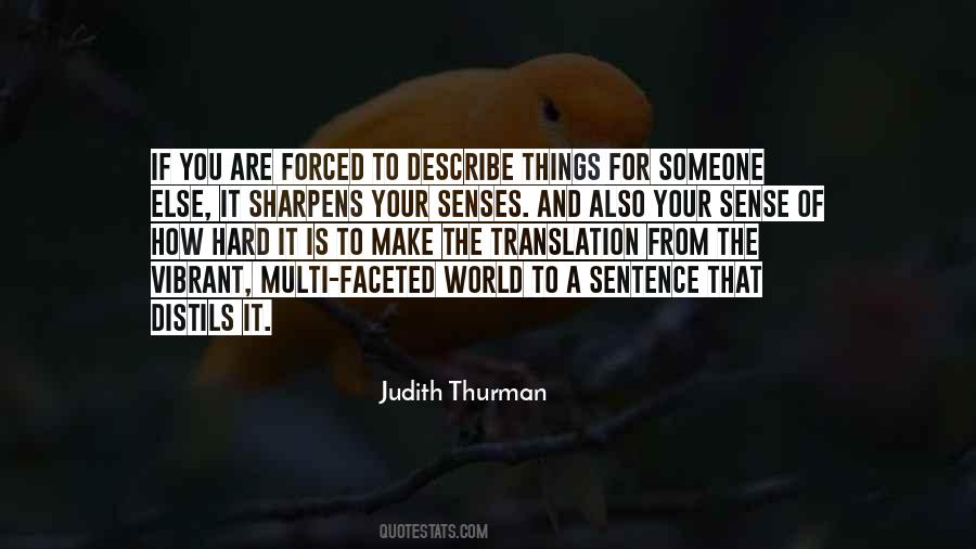 Judith Thurman Quotes #1030177