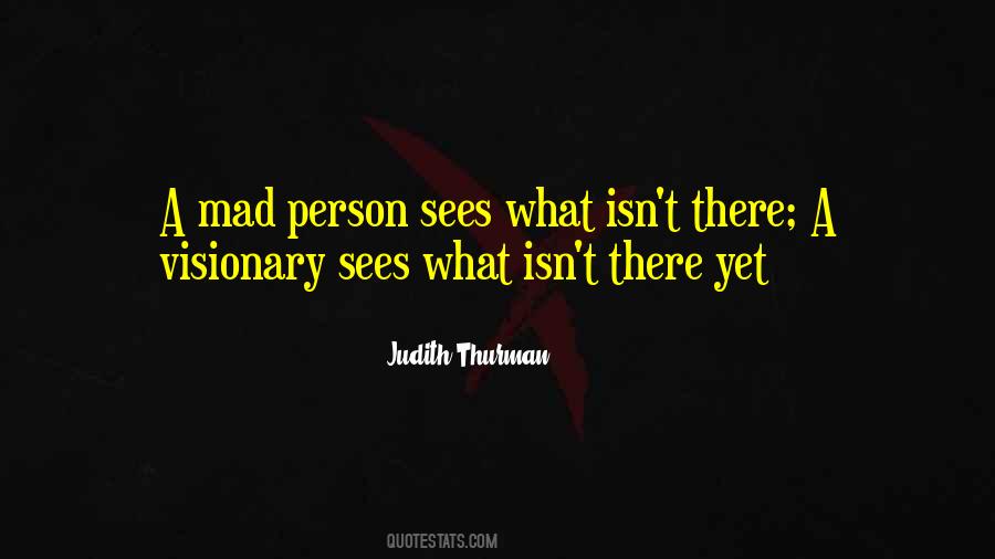 Judith Thurman Quotes #1233718