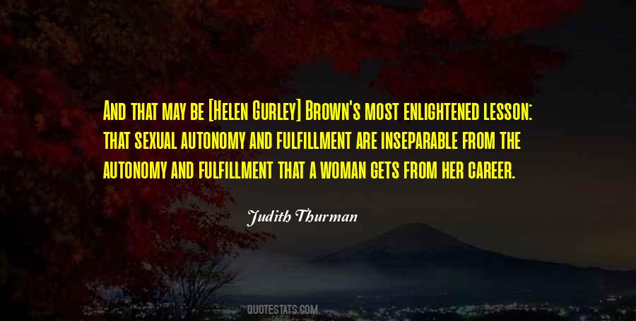 Judith Thurman Quotes #568576