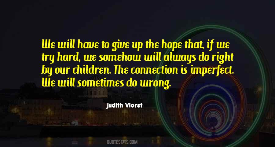 Judith Viorst Quotes #1811809