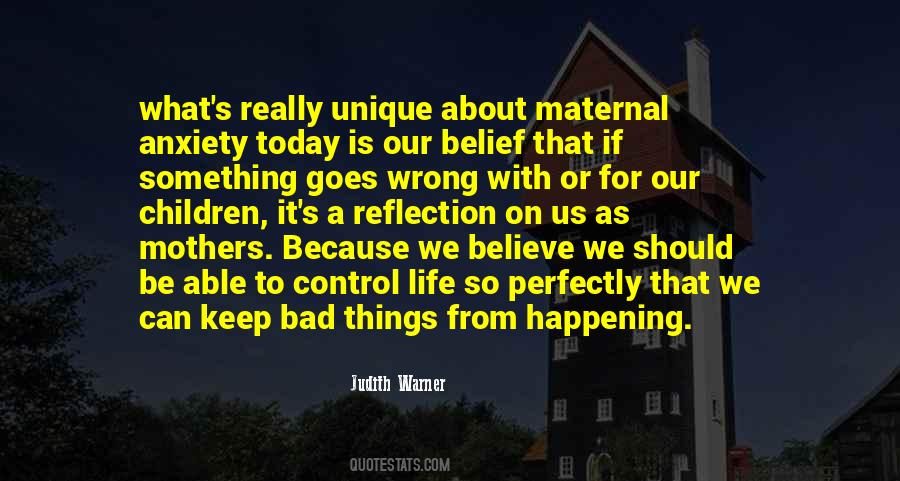 Judith Warner Quotes #1363908