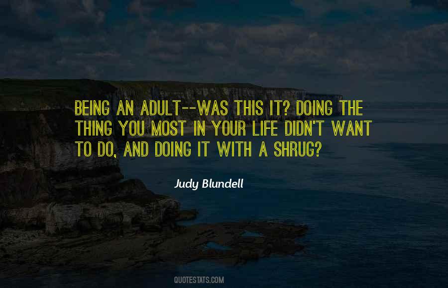 Judy Blundell Quotes #1676903