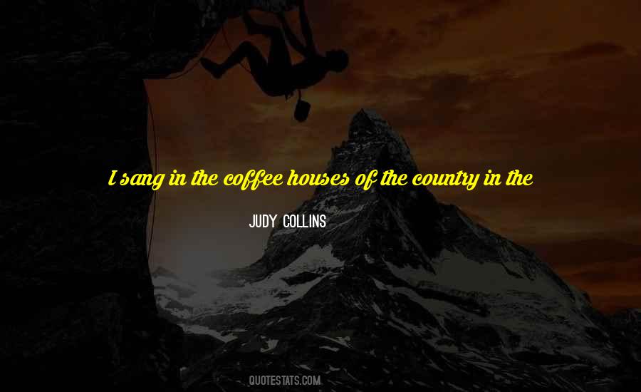 Judy Collins Quotes #1249509