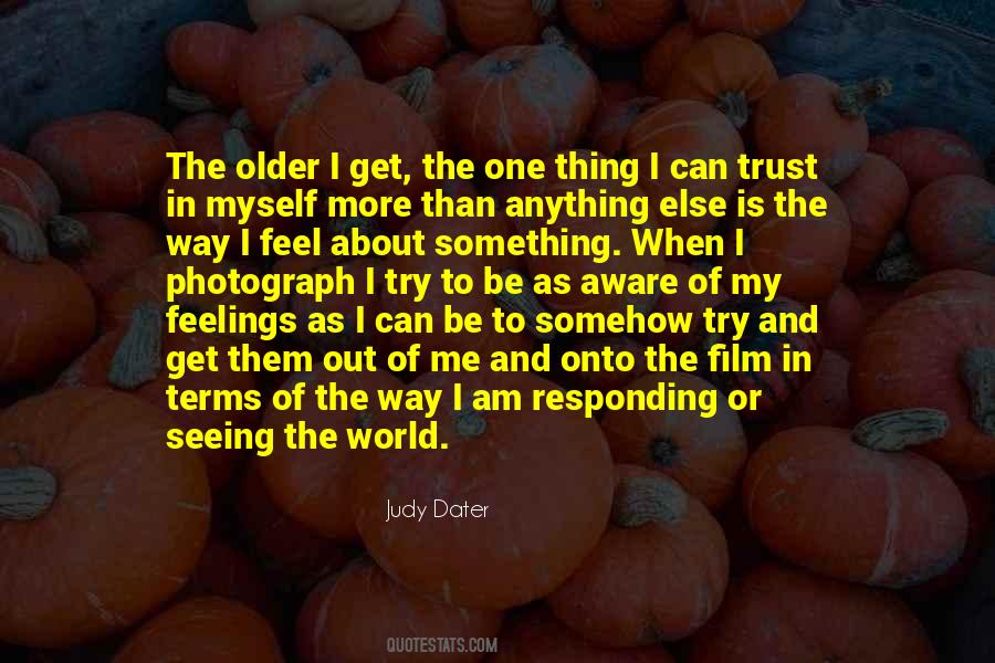 Judy Dater Quotes #1279636