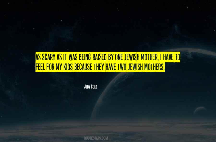 Judy Gold Quotes #1544436