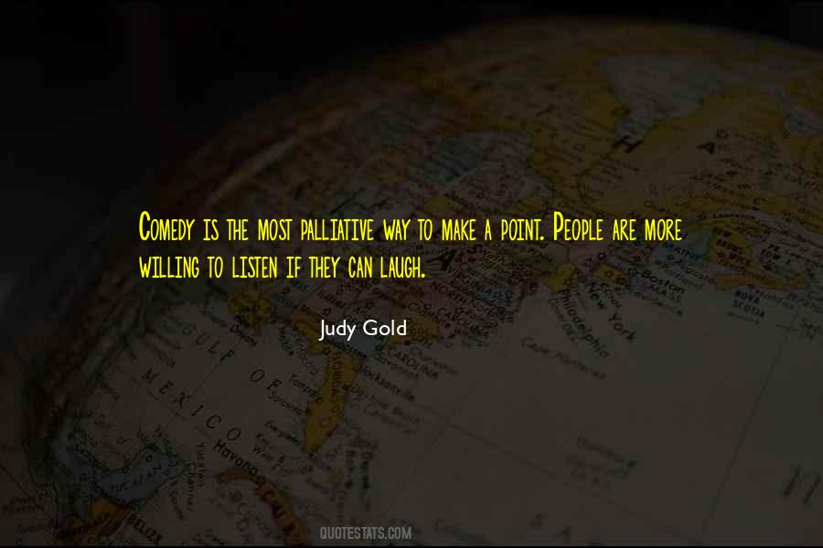 Judy Gold Quotes #1609558