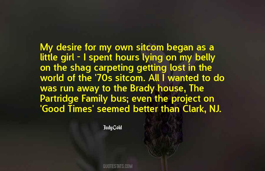 Judy Gold Quotes #1807130