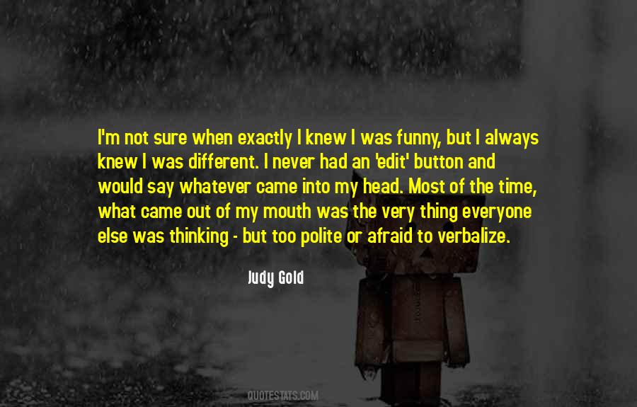 Judy Gold Quotes #1874678