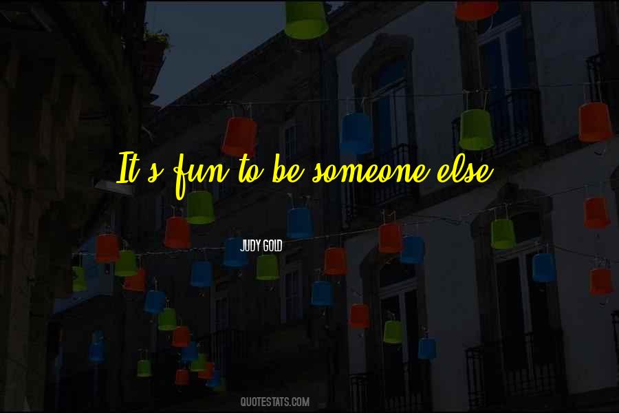 Judy Gold Quotes #192662