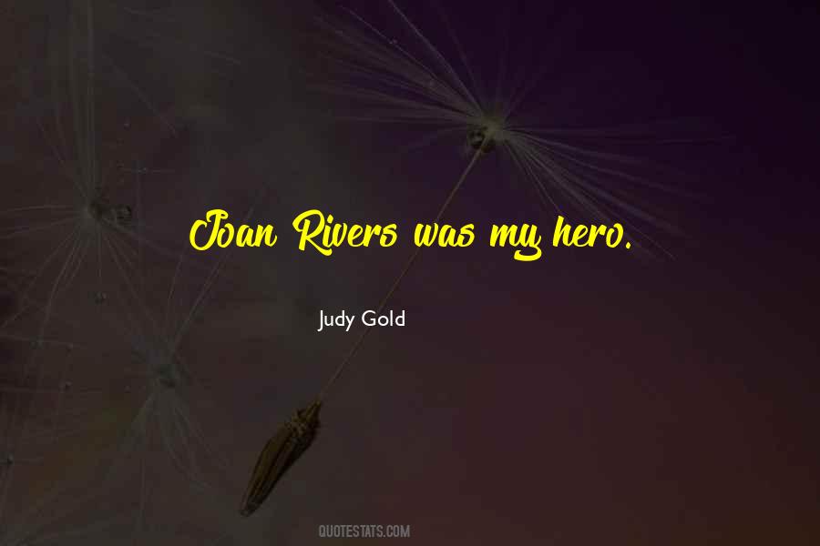 Judy Gold Quotes #618066