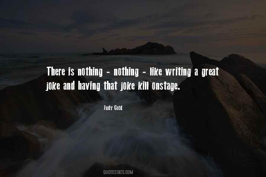 Judy Gold Quotes #960801