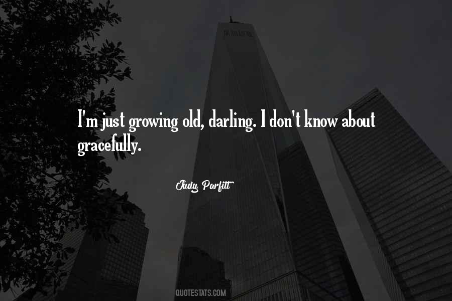 Judy Parfitt Quotes #566575