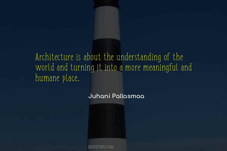 Juhani Pallasmaa Quotes #353147