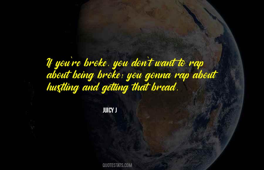 Juicy J Quotes #1689354