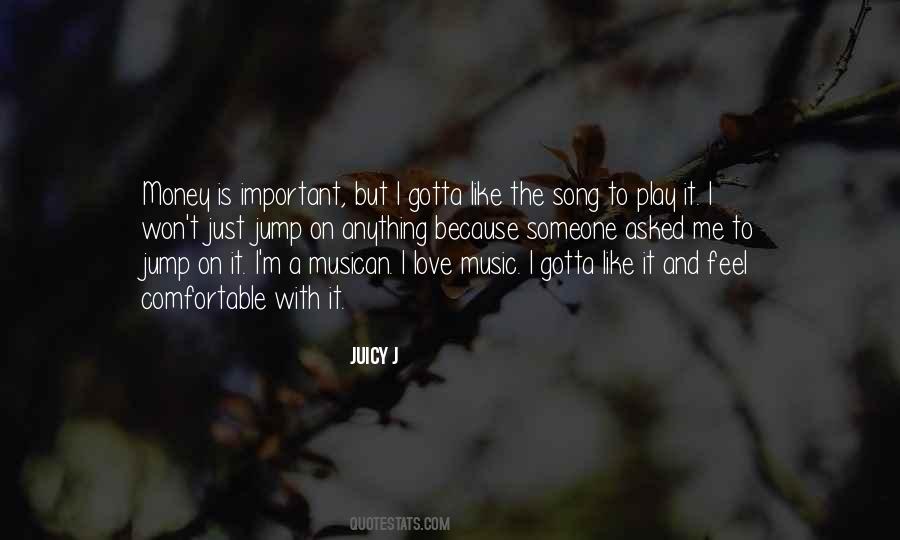 Juicy J Quotes #697599