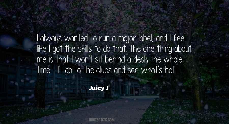 Juicy J Quotes #875487