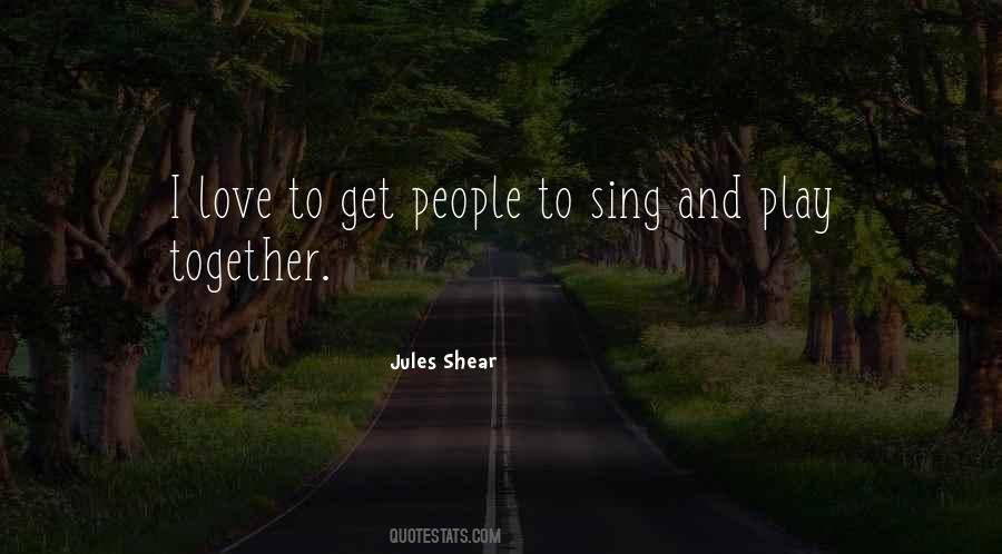 Jules Shear Quotes #1124616