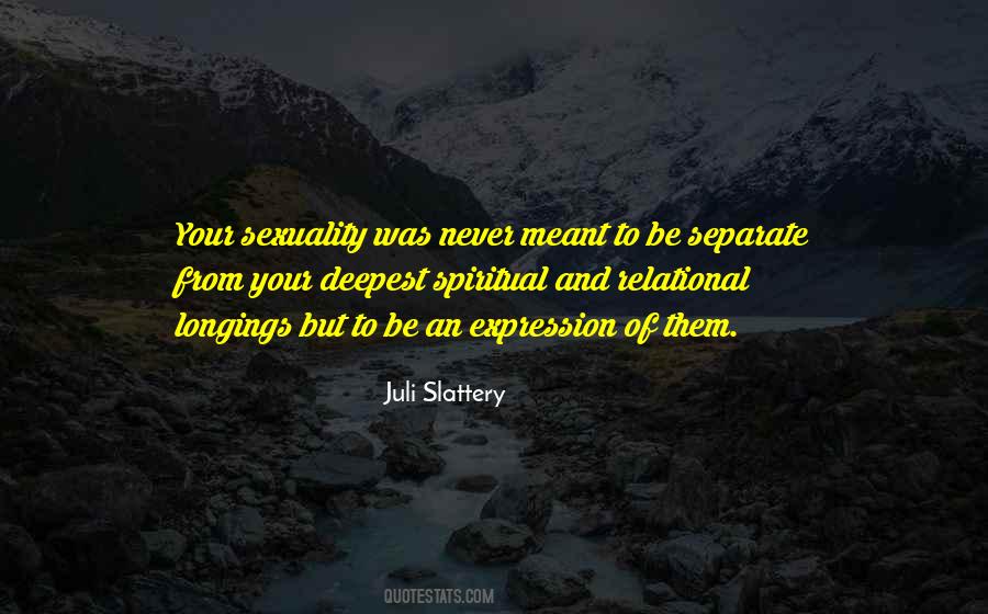 Juli Slattery Quotes #271308