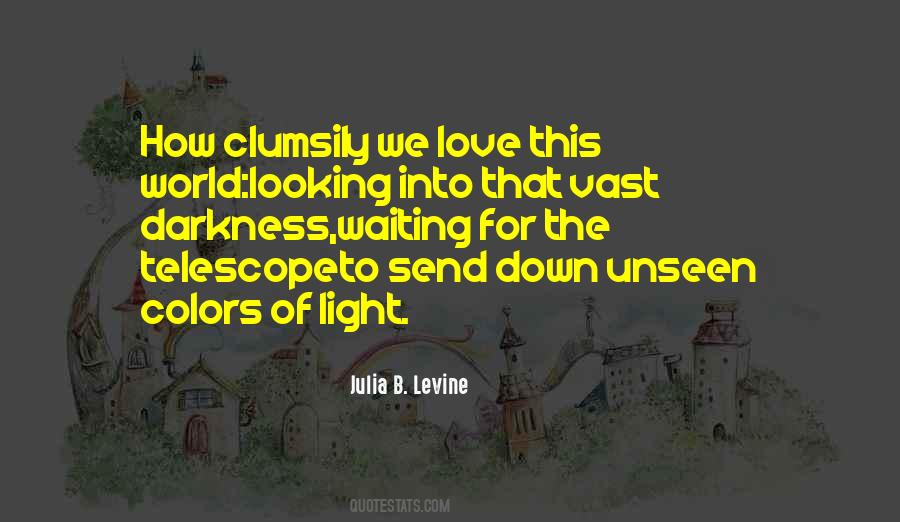 Julia B. Levine Quotes #741090