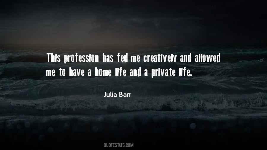 Julia Barr Quotes #447335