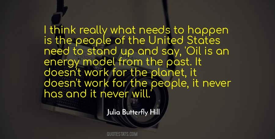 Julia Butterfly Hill Quotes #1874673