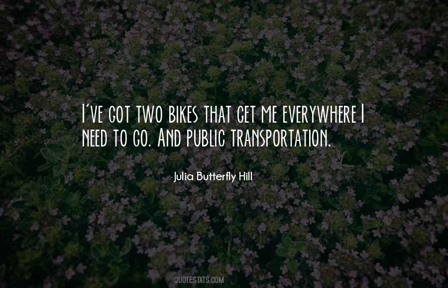 Julia Butterfly Hill Quotes #96274