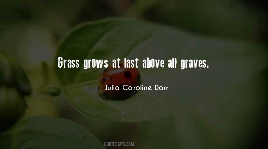 Julia Caroline Dorr Quotes #1105563