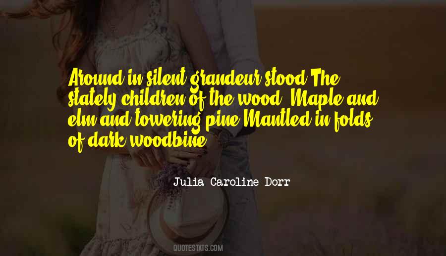 Julia Caroline Dorr Quotes #320974