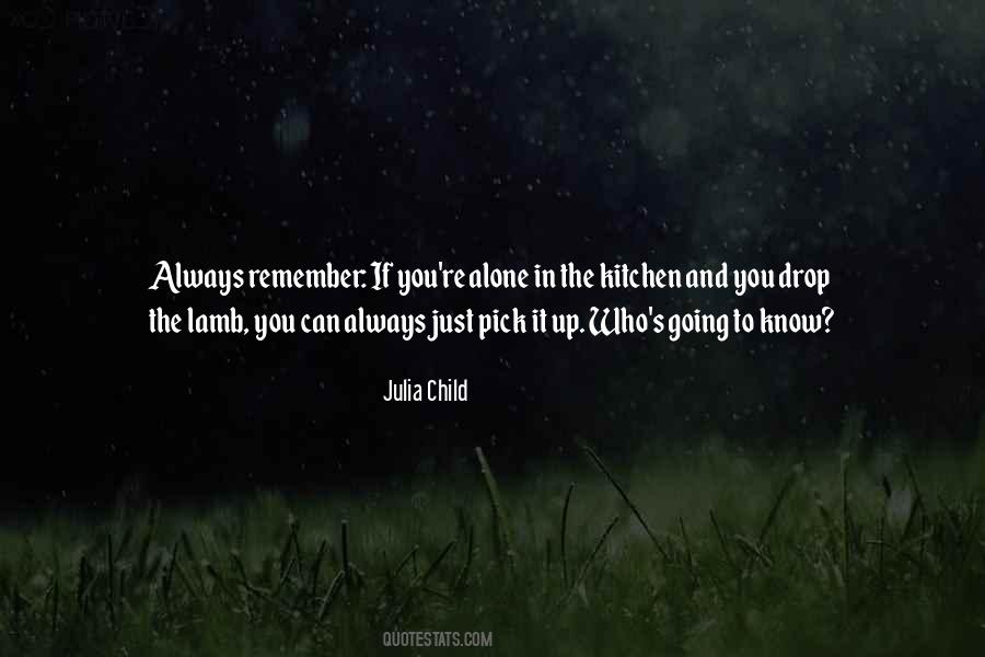 Julia Child Quotes #1076949