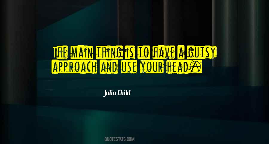 Julia Child Quotes #1169234
