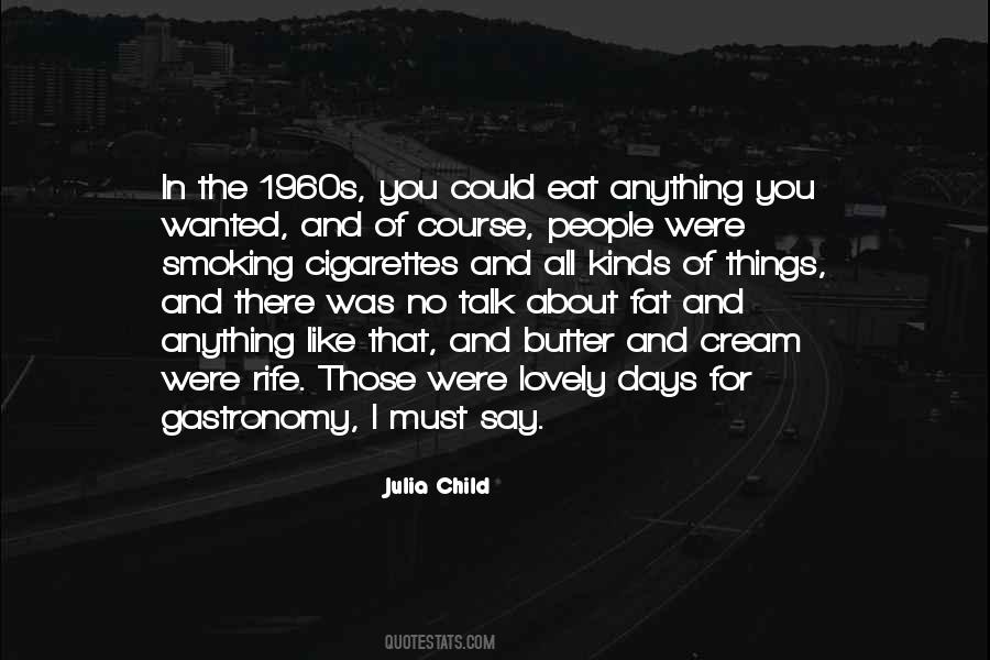Julia Child Quotes #185853