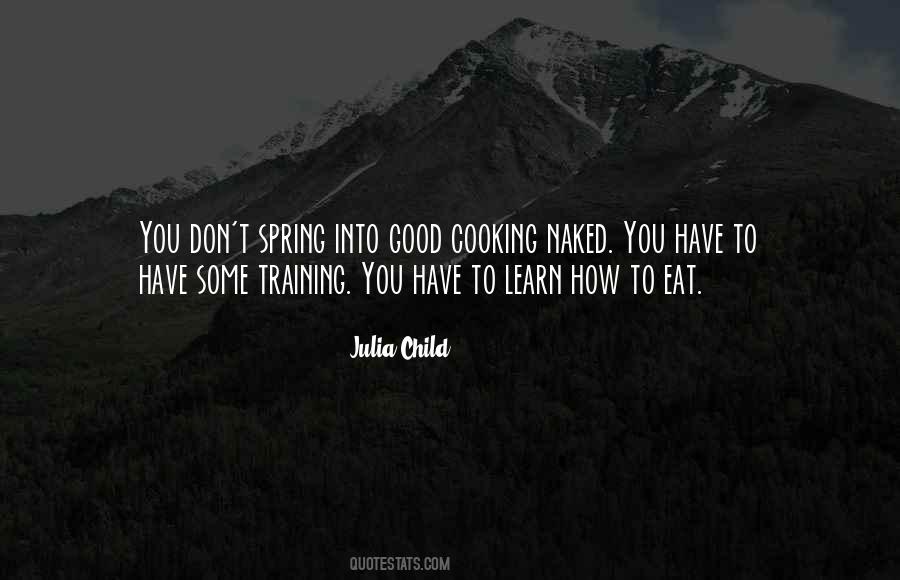 Julia Child Quotes #809241