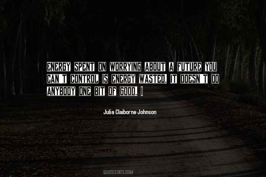 Julia Claiborne Johnson Quotes #1236542