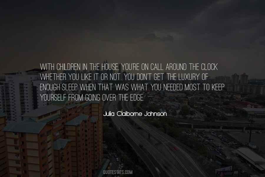 Julia Claiborne Johnson Quotes #618934