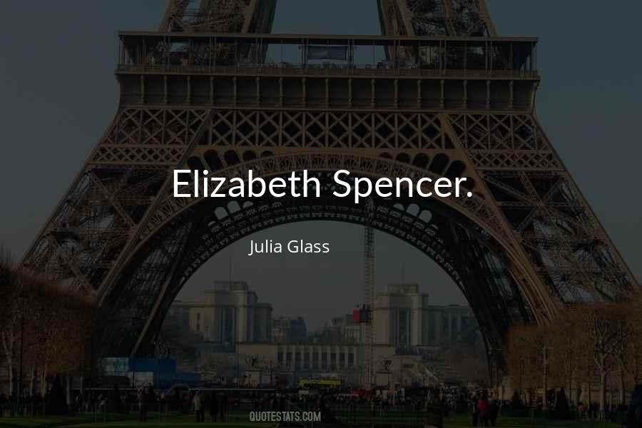 Julia Glass Quotes #1668598