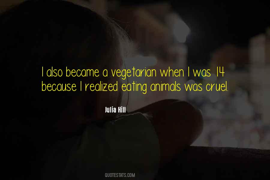 Julia Hill Quotes #1269201 Julia Hill Quotes #1269201