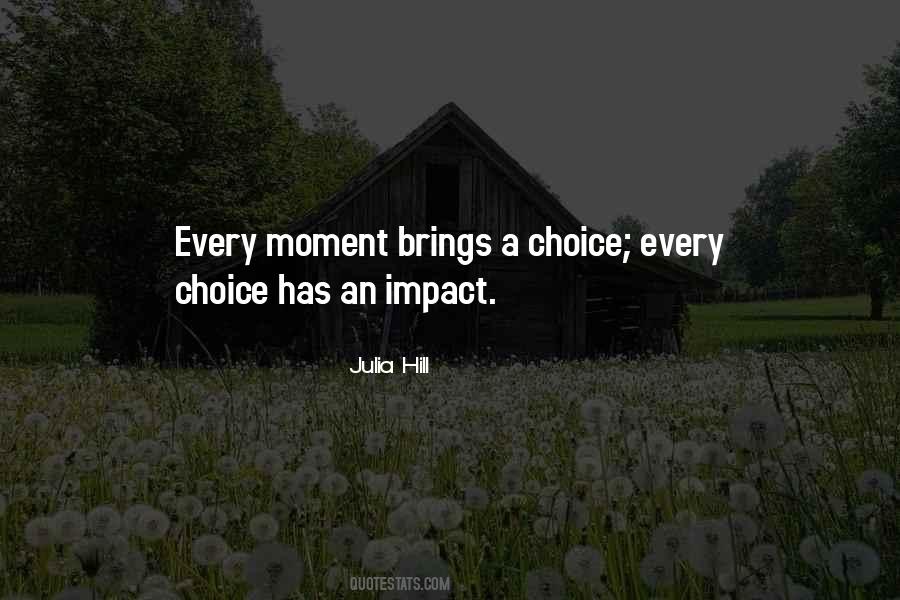 Julia Hill Quotes #895452 Julia Hill Quotes #895452
