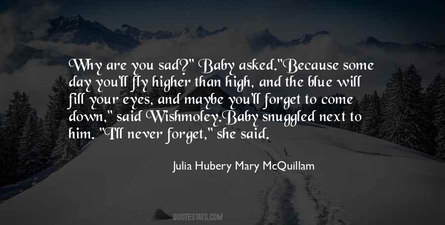 Julia Hubery Mary McQuillam Quotes #788954